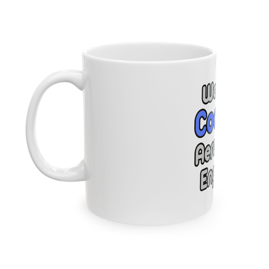 World's Coolest Aerospace Engineer - Ceramic Mug, (11oz, 15oz)
