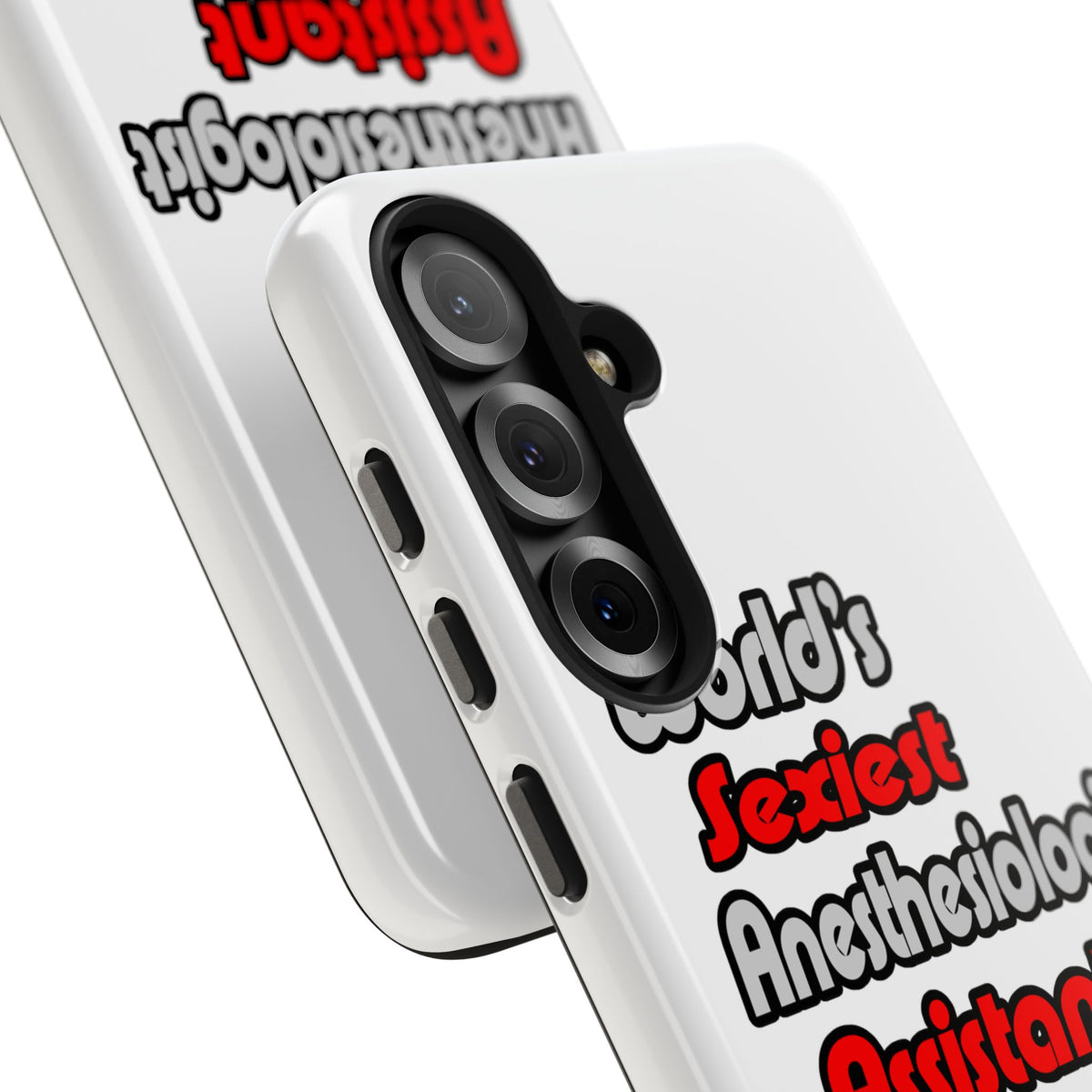 World's Sexiest Anesthesiologist Assistant - Tough Phone Cases