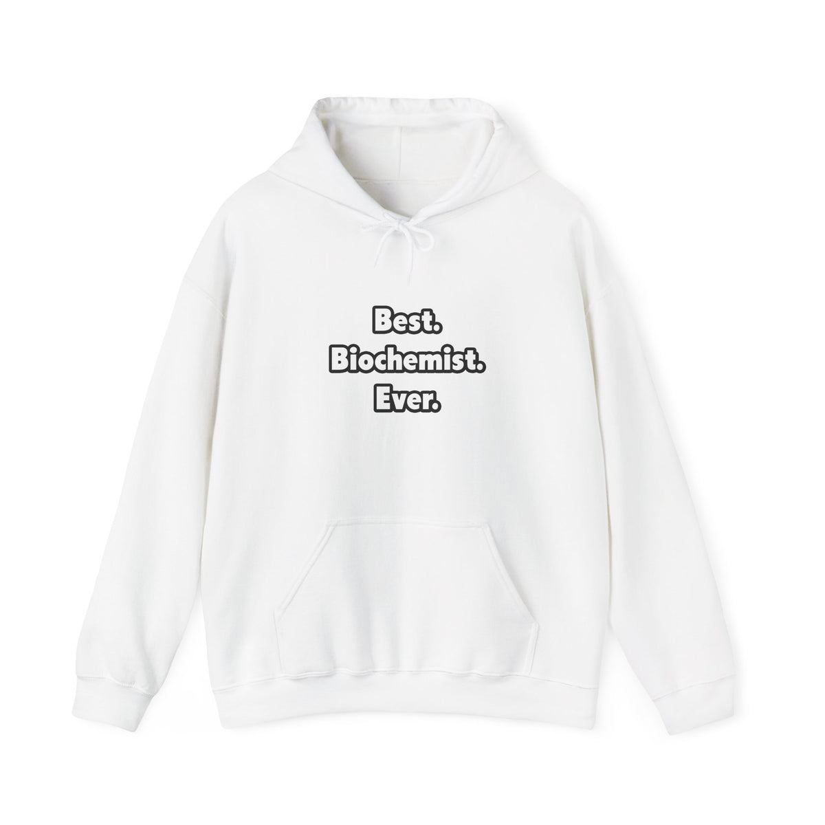 Best. Biochemist. Ever - Unisex Heavy Blend™ Hooded Sweatshirt