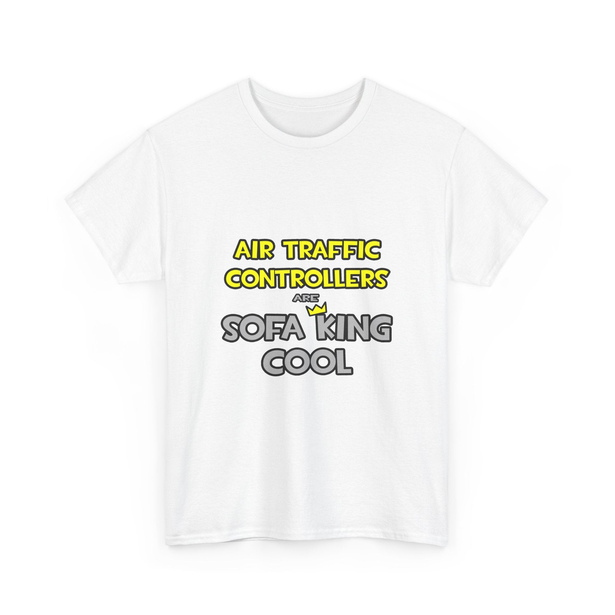 Air Traffic Controllers Are Sofa King Cool - Unisex Heavy Cotton Tee