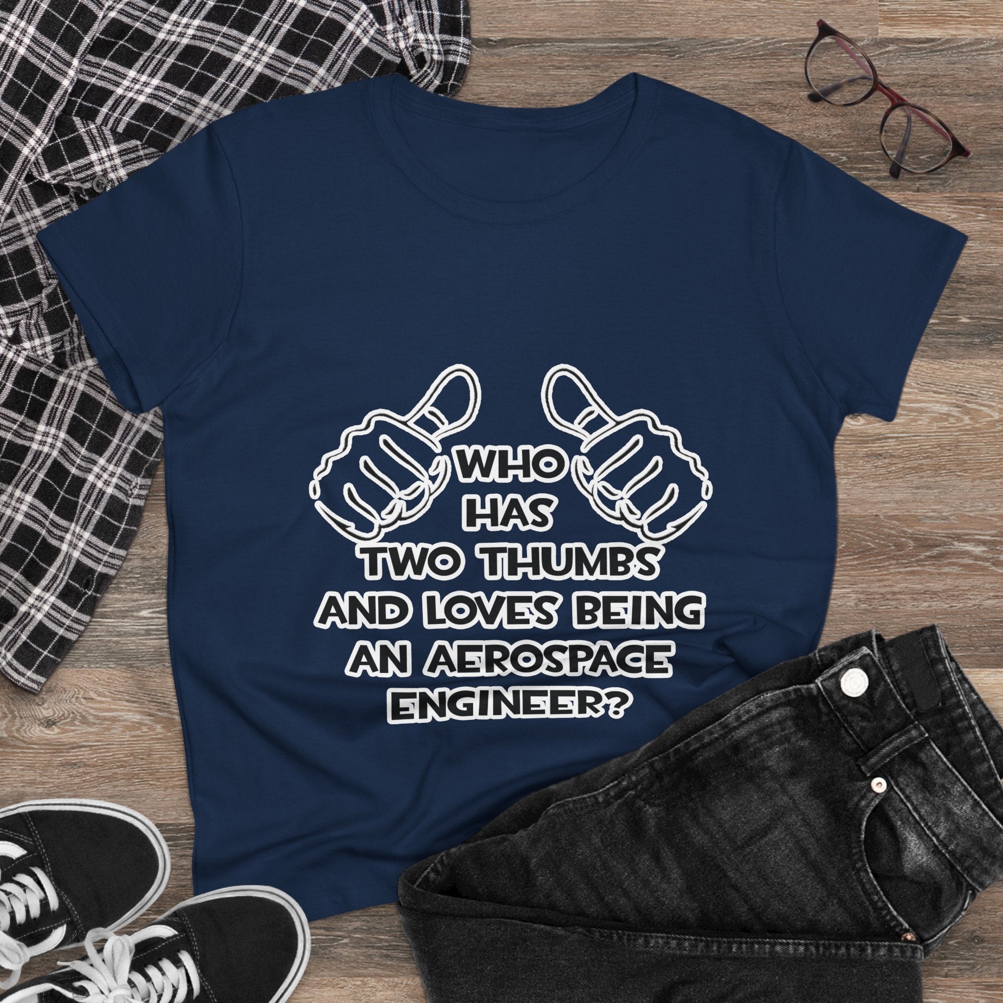 Two Thumbs...Aerospace Engineer - Women's Midweight Cotton Tee