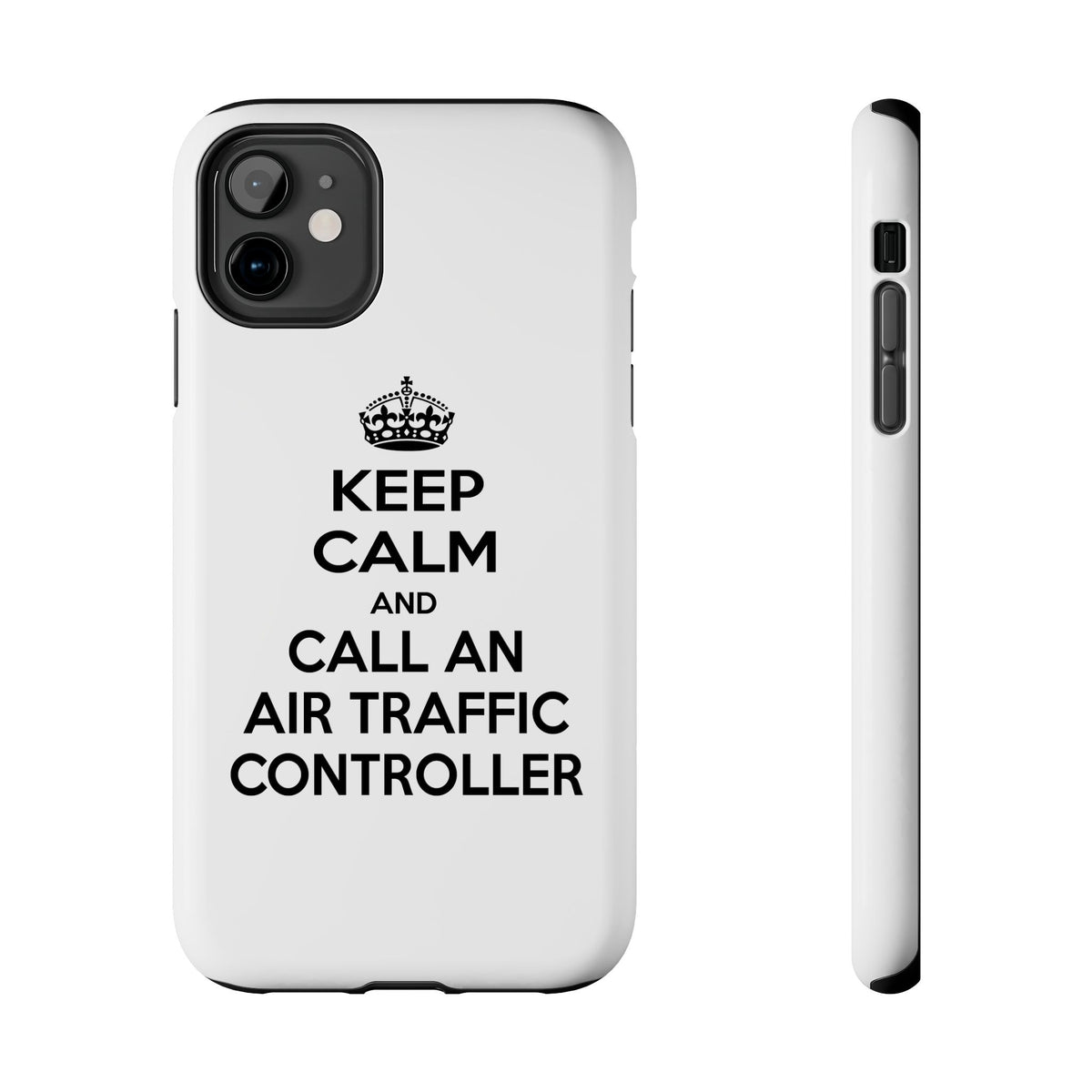 Keep Calm and Call an Air Traffic Controller - Tough Phone Cases