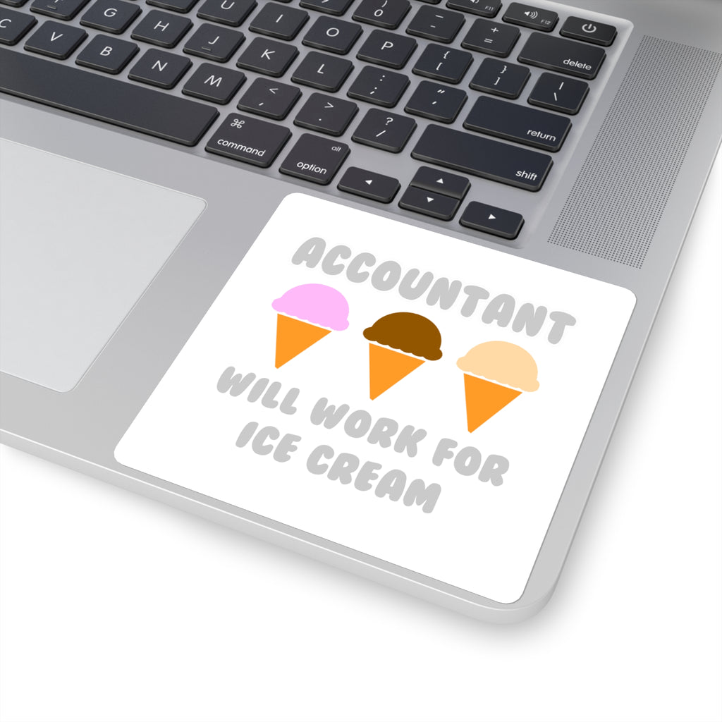 Accountant ... Will Work For Ice Cream - Square Stickers