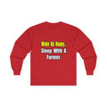Sleep With a Farmer - Unisex Ultra Cotton Long Sleeve Tee