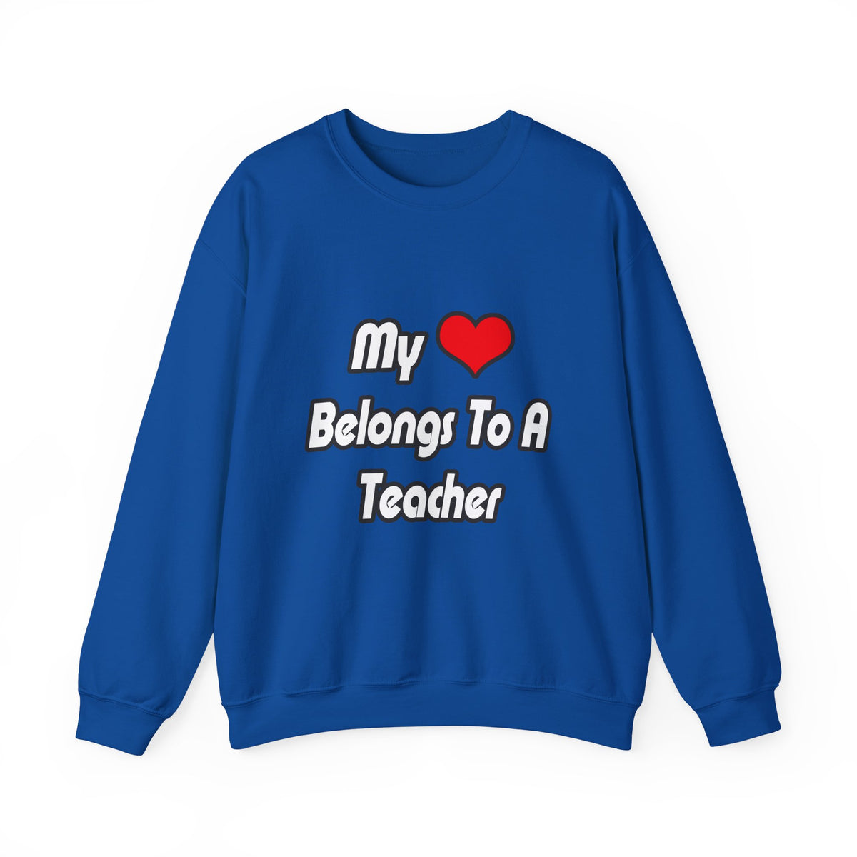 My Heart Belongs To A Teacher - Unisex Heavy Blend™ Crewneck Sweatshirt