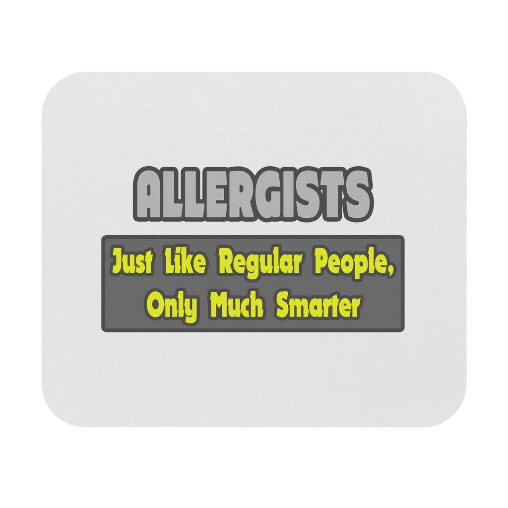 Allergists .. Smarter - Mouse Pad (Rectangle)