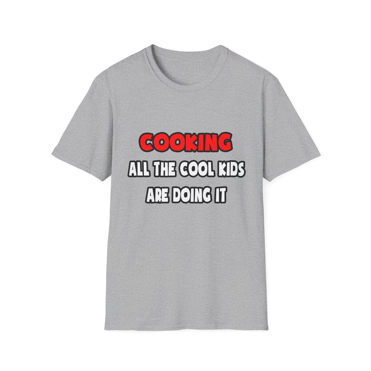 Funny Chef Shirts and Gifts - Unisex Softstyle T-Shirt