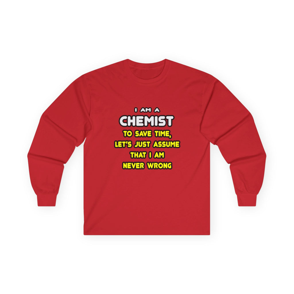 Funny Chemist T Shirts and Gifts - Unisex Ultra Cotton Long Sleeve Tee
