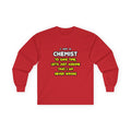 Funny Chemist T Shirts and Gifts - Unisex Ultra Cotton Long Sleeve Tee