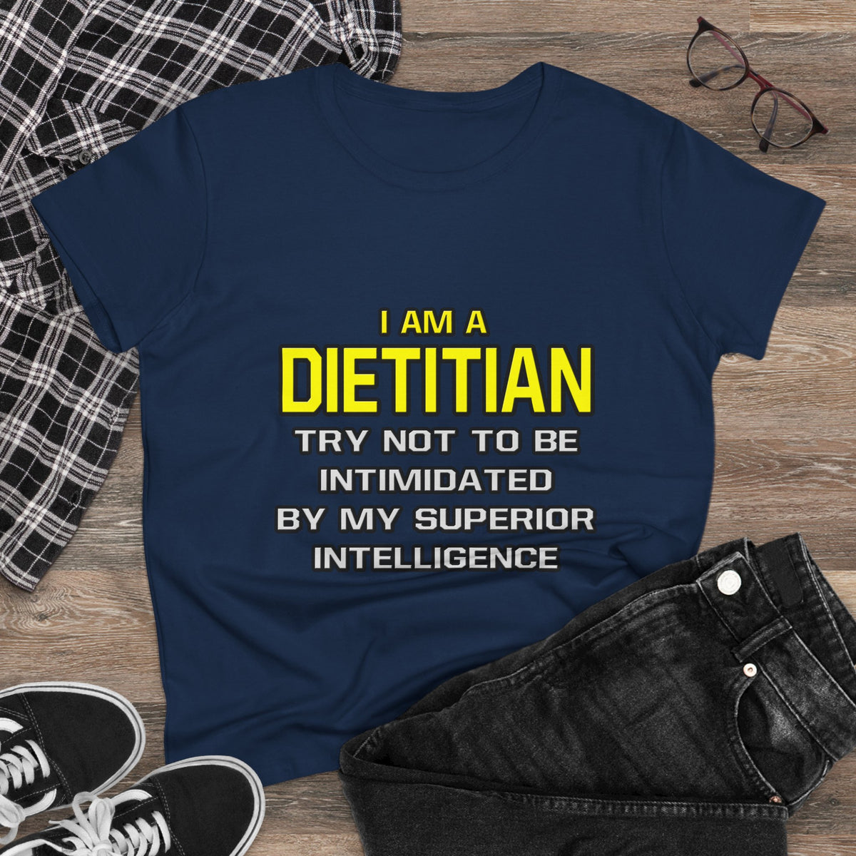 Dietitian...Superior Intelligence - Women's Midweight Cotton Tee