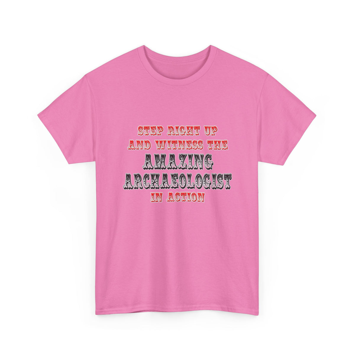 Amazing Archaeologist In Action - Unisex Heavy Cotton Tee