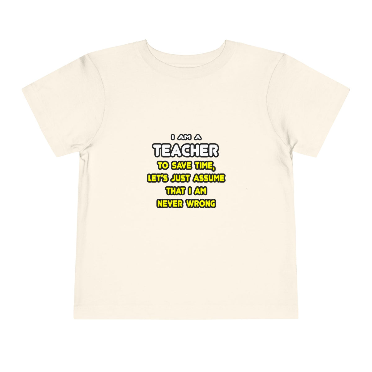 Funny Teacher T Shirts and Gifts - Toddler Short Sleeve Tee
