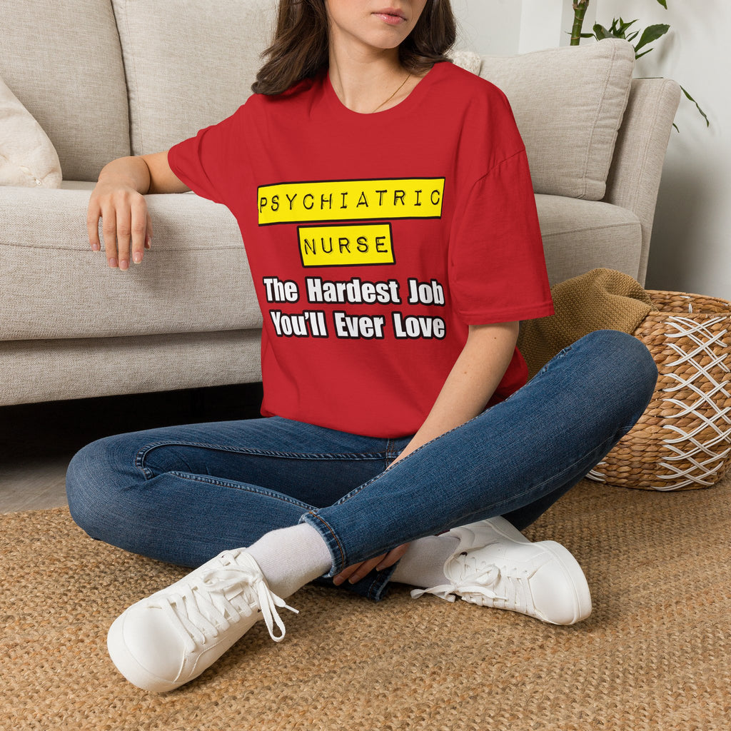 Psychiatric Nurse...Hardest Job You'll Ever Love - Unisex Softstyle T-Shirt