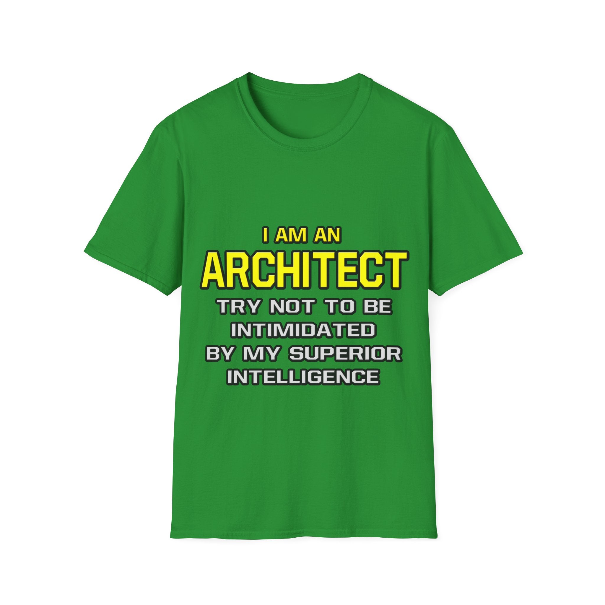 Architect...Superior Intelligence - Unisex Softstyle T-Shirt