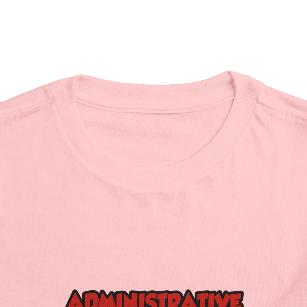 Admin Assistant ... Will Work For Wine - Toddler Short Sleeve Tee