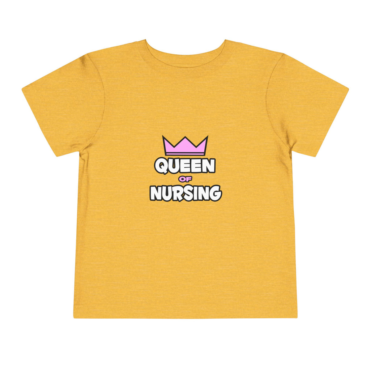 Queen of Nursing - Toddler Short Sleeve Tee