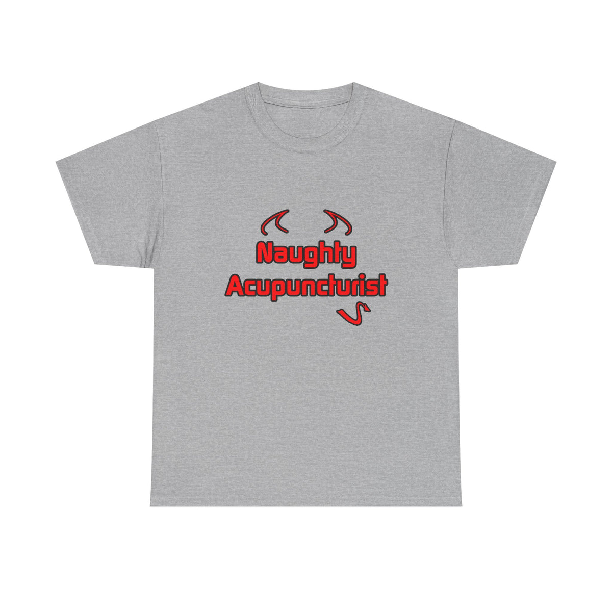 Naughty Acupuncturist - Unisex Heavy Cotton Tee