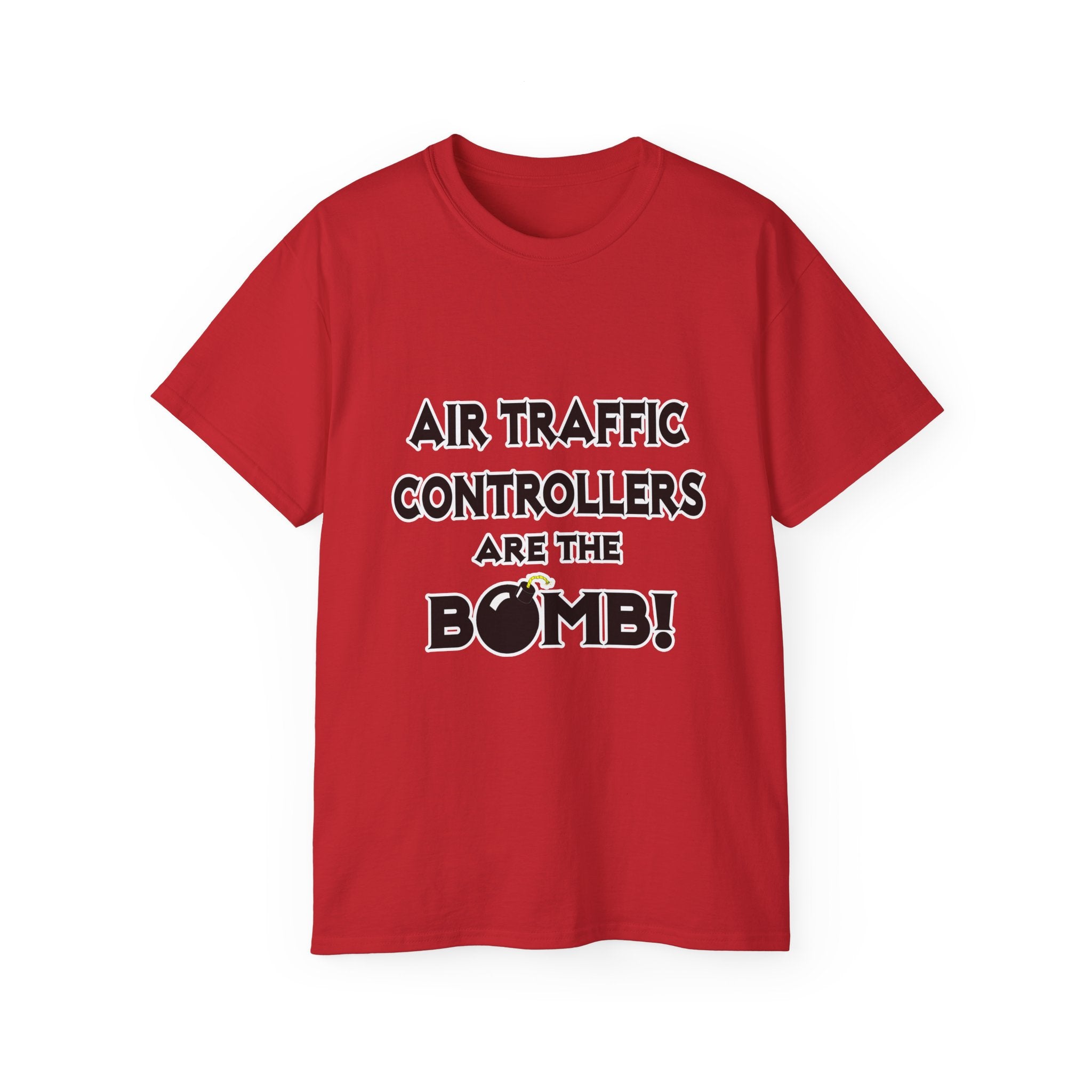 Air Traffic Controllers Are The Bomb! - Unisex Ultra Cotton Tee