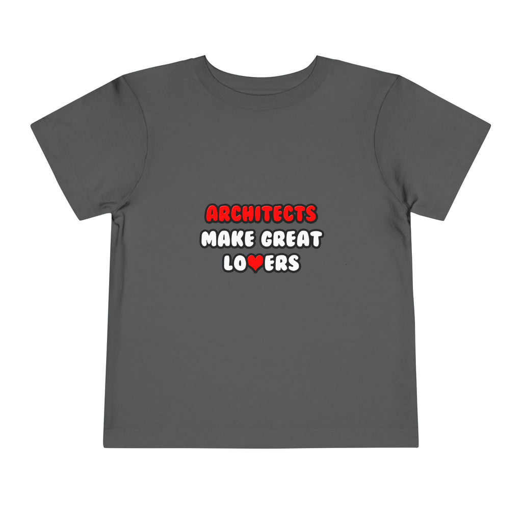 Architects Make Great Lovers - Toddler Short Sleeve Tee