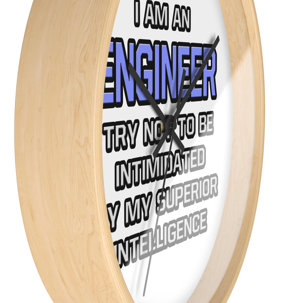 Engineer Joke ... Superior Intelligence - Wall Clock