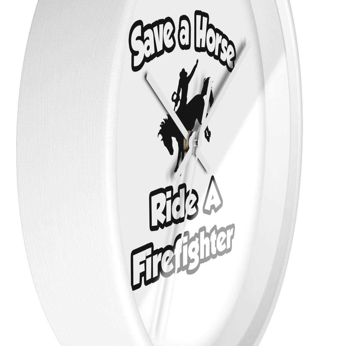 Save a Horse .. Ride a Firefighter - Wall Clock