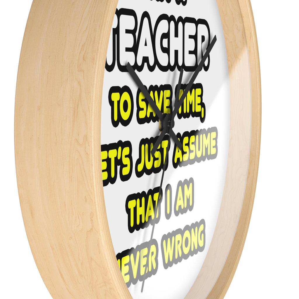Funny Teacher T Shirts and Gifts - Wall Clock