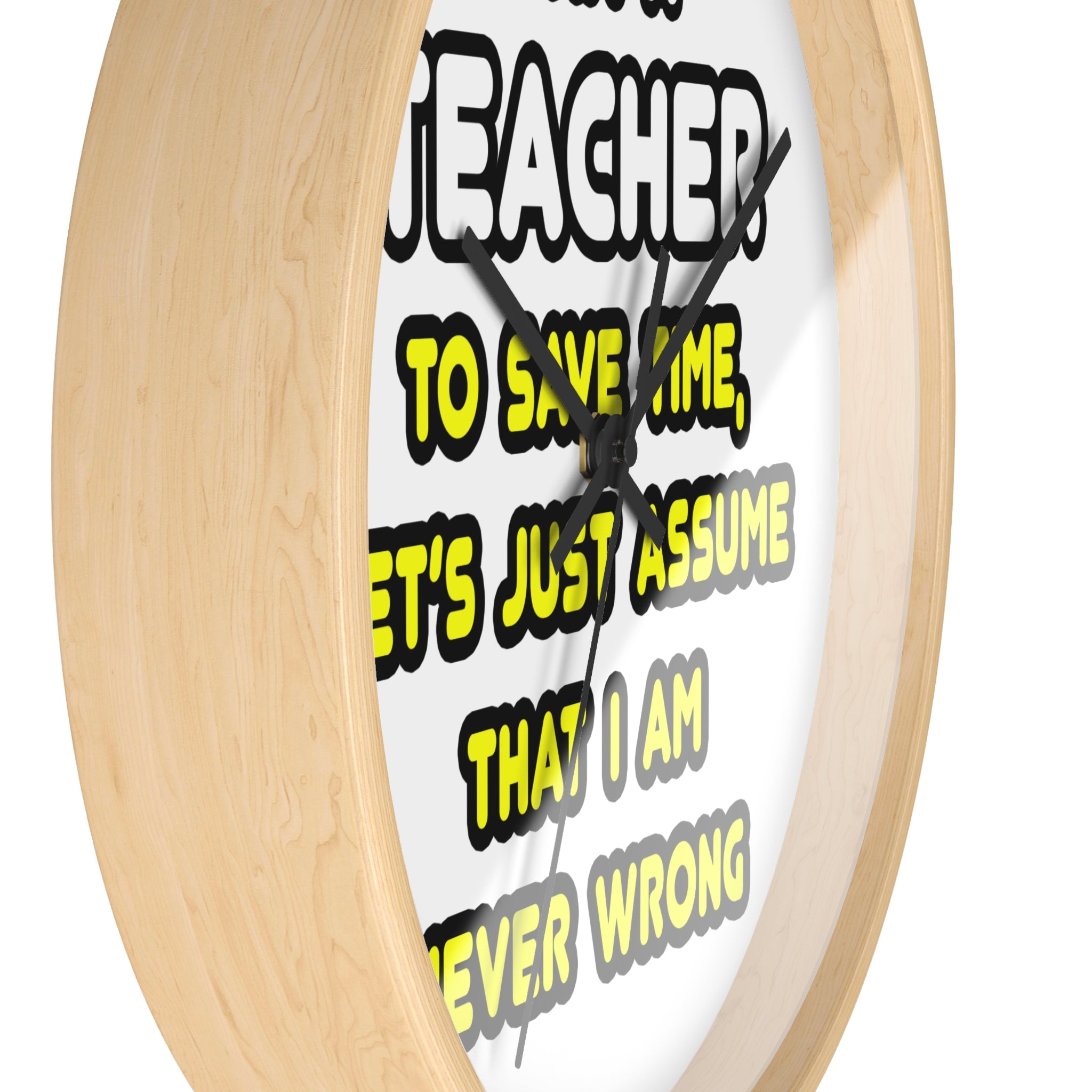 Funny Teacher T Shirts and Gifts - Wall Clock