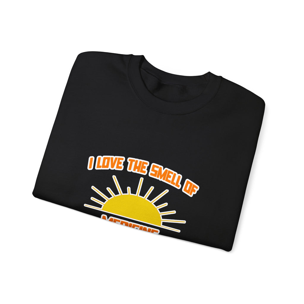 Smell of Medicine in the Morning - Unisex Heavy Blend™ Crewneck Sweatshirt