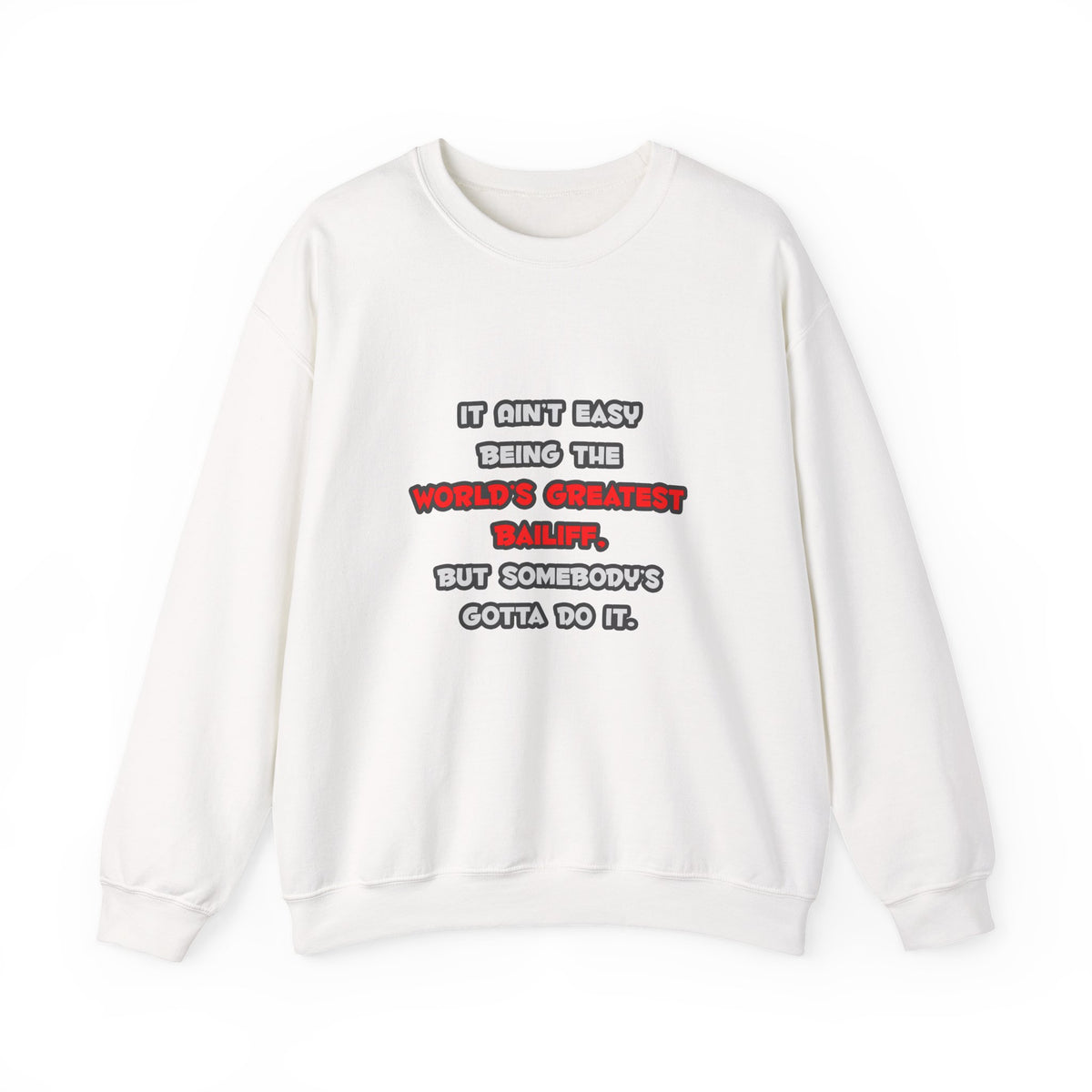 World's Greatest Bailiff Joke - Unisex Heavy Blend™ Crewneck Sweatshirt