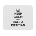 Keep Calm and Call a Dietitian - Mouse Pad (Rectangle)
