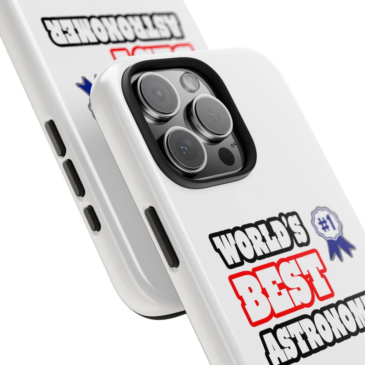 World's Best Astronomer - Tough Phone Cases