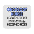 Miracles and Oncology Nurses - Mouse Pad (Rectangle)