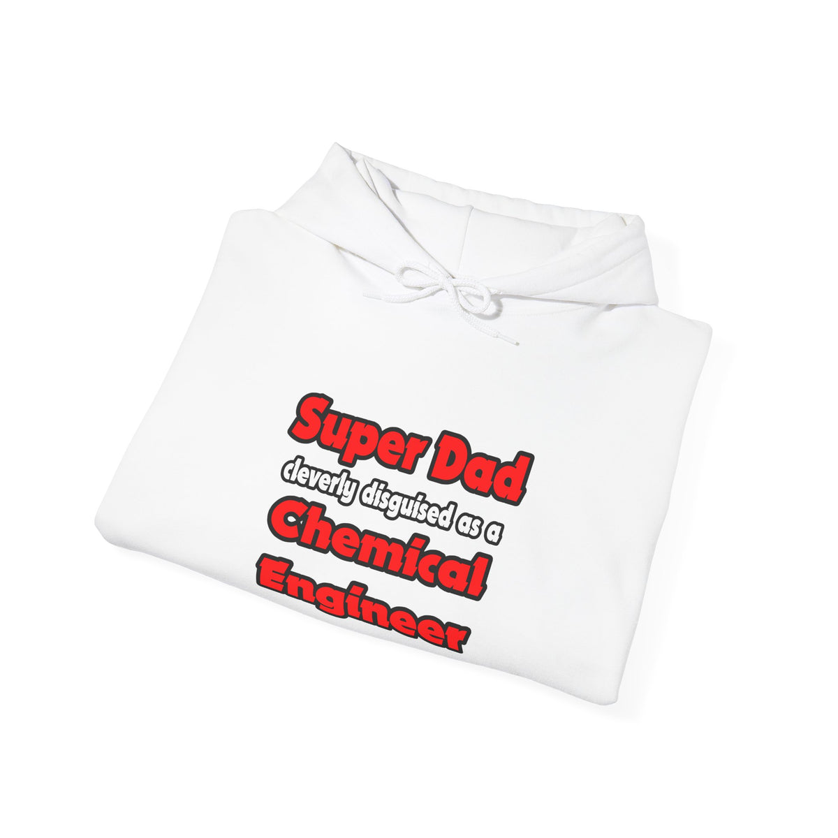 Super Dad ... Chemical Engineer - Unisex Heavy Blend™ Hooded Sweatshirt