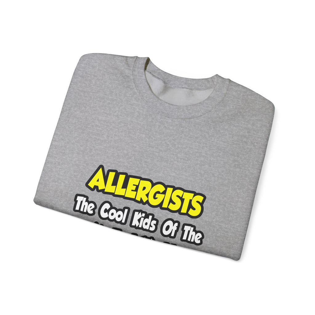 Allergists .. Cool Kids of the Medical World - Unisex Heavy Blend™ Crewneck Sweatshirt