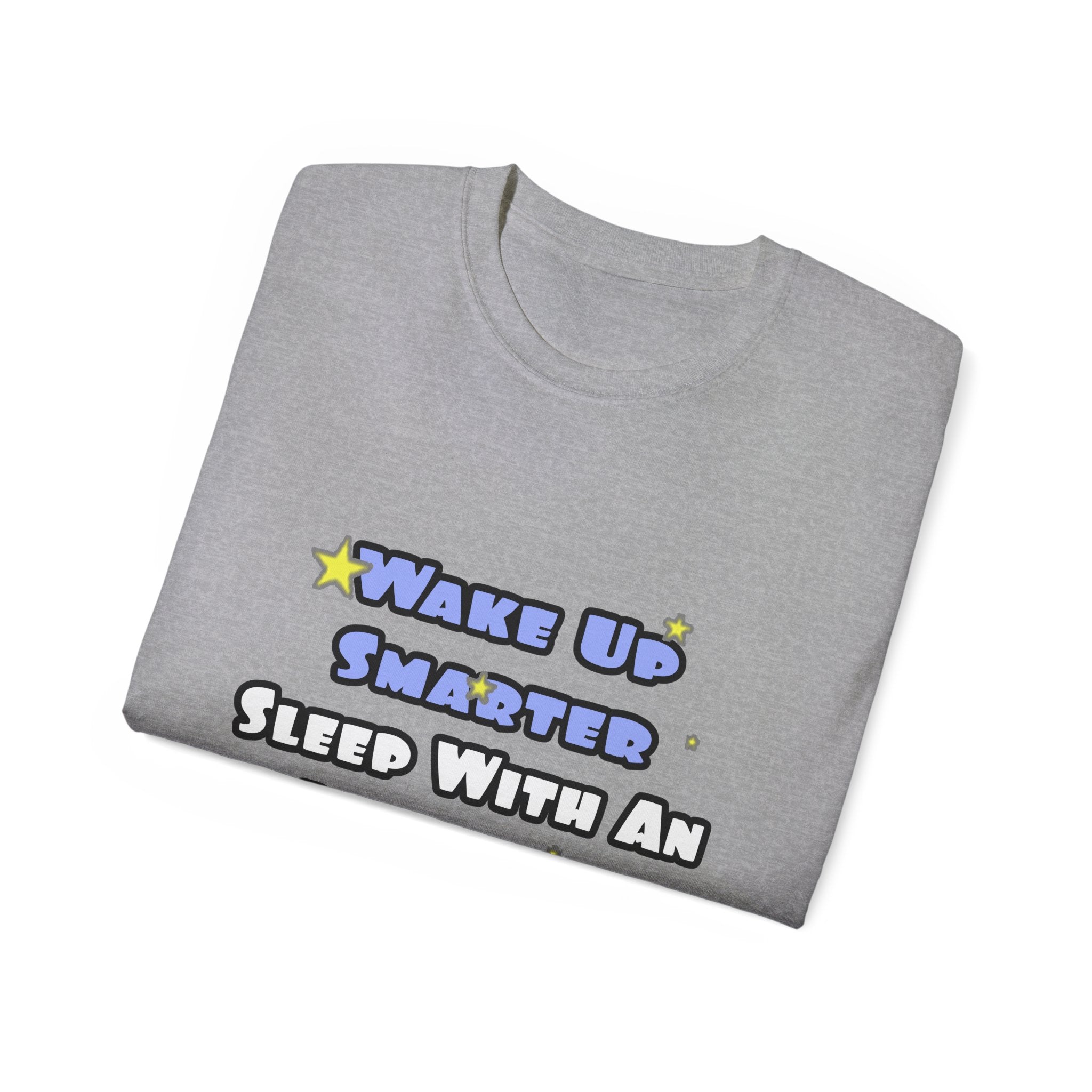 Smarter...Sleep With an Aerospace Engineer - Unisex Ultra Cotton Tee