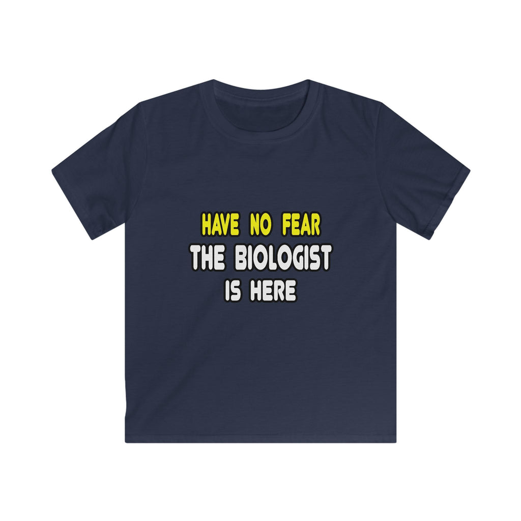 Have No Fear, The Biologist Is Here - Kids Softstyle Tee