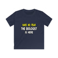 Have No Fear, The Biologist Is Here - Kids Softstyle Tee
