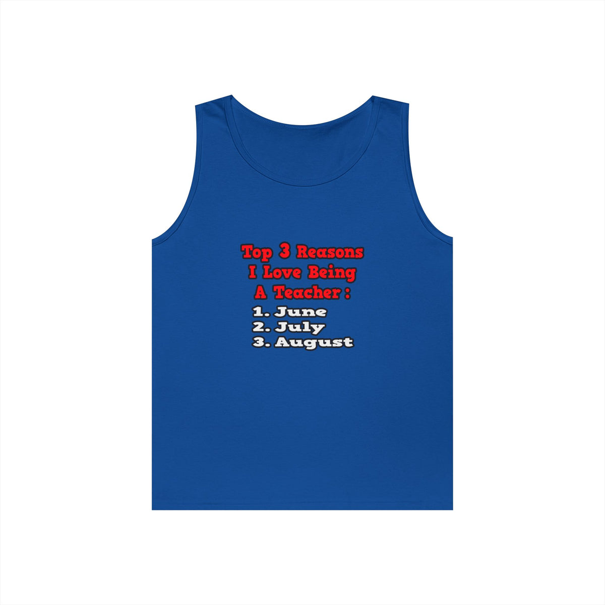 3 Reasons I Love Being a Teacher - Unisex Heavy Cotton Tank Top
