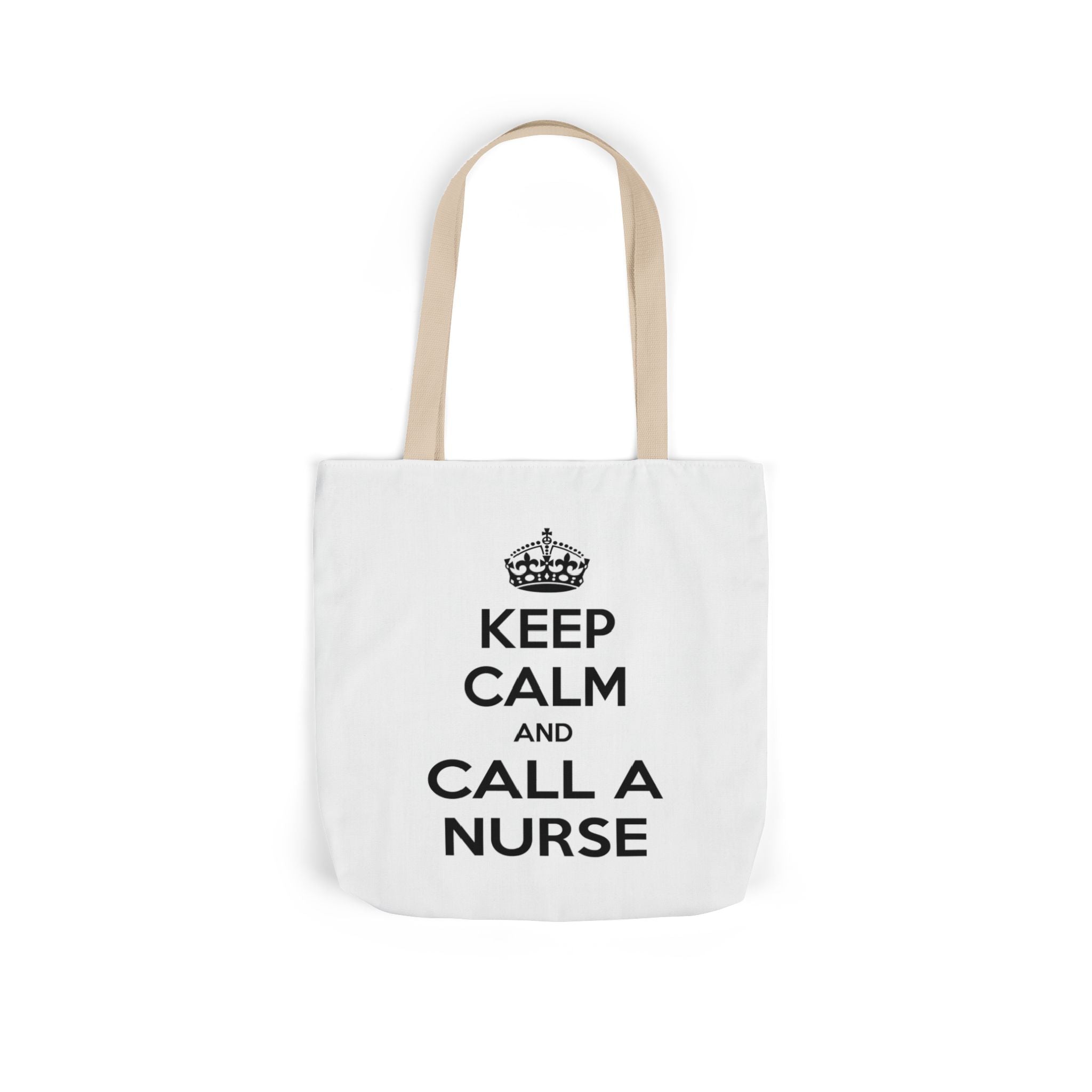 Keep Calm and Call a Nurse - Canvas Tote Bag, 5-Color Straps