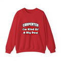 Carpenter...Big Deal - Unisex Heavy Blend™ Crewneck Sweatshirt