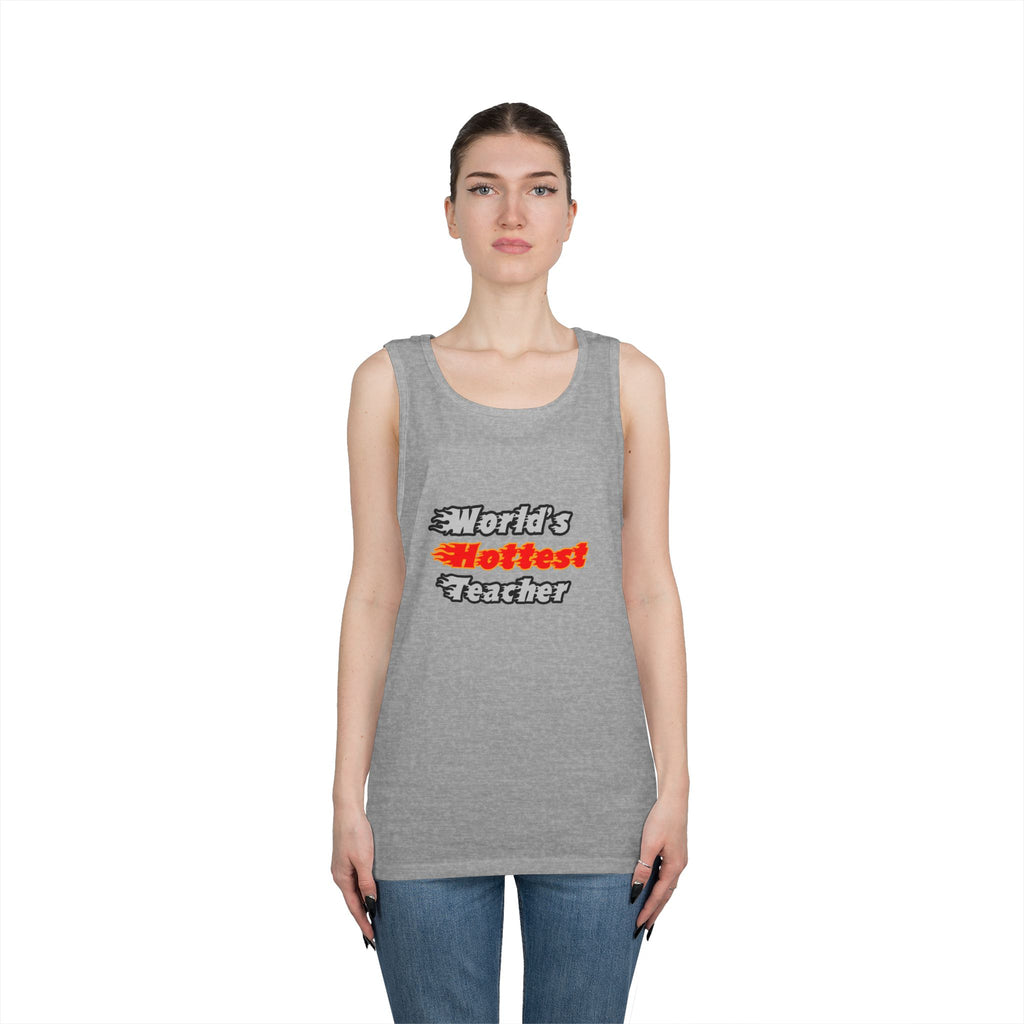 World's Hottest Teacher - Unisex Heavy Cotton Tank Top