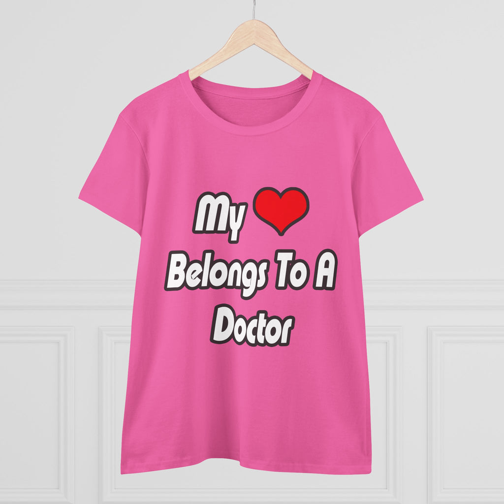 My Heart Belongs To A Doctor - Women's Midweight Cotton Tee