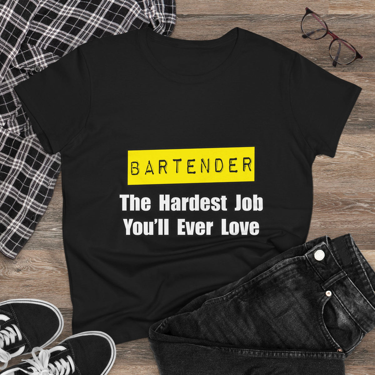 Bartender...Hardest Job You'll Ever Love - Women's Midweight Cotton Tee