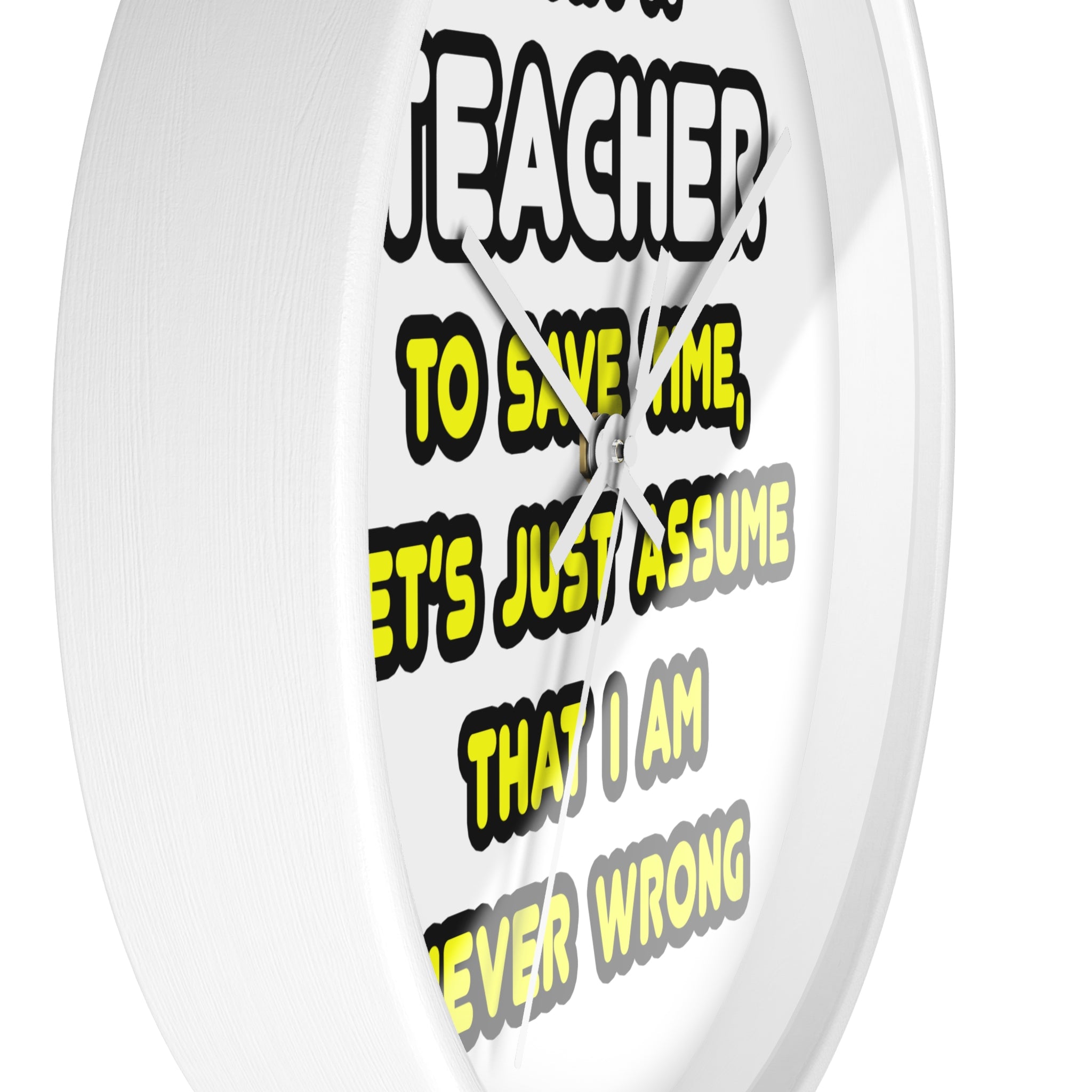 Funny Teacher T Shirts and Gifts - Wall Clock