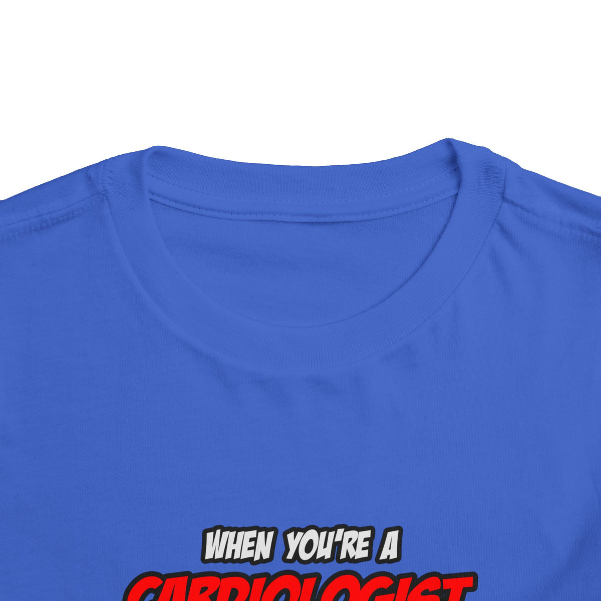 Cardiologist .. OMG WTF LOL - Toddler Short Sleeve Tee