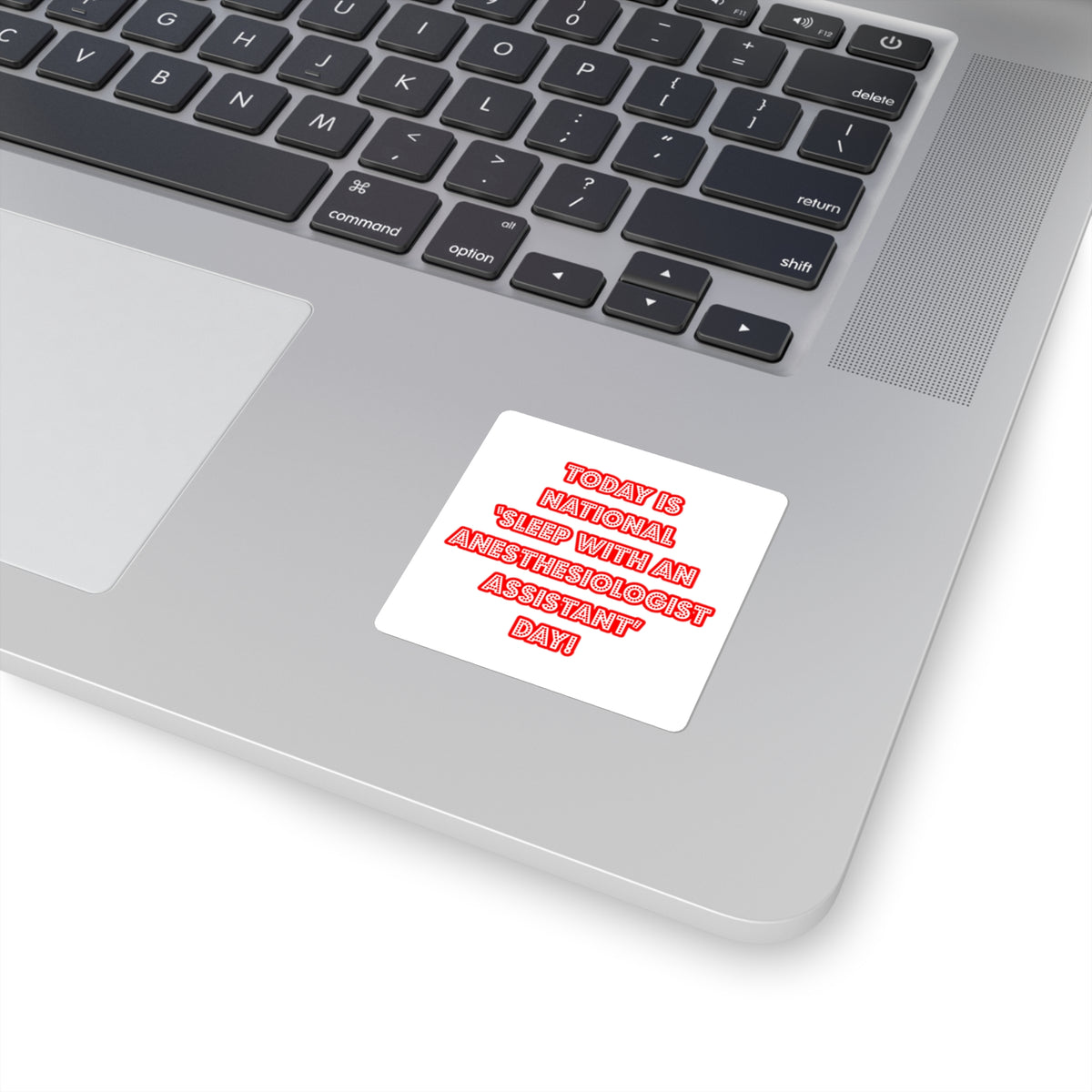 National 'Sleep With an Anesthesiologist Asst' Day - Square Stickers