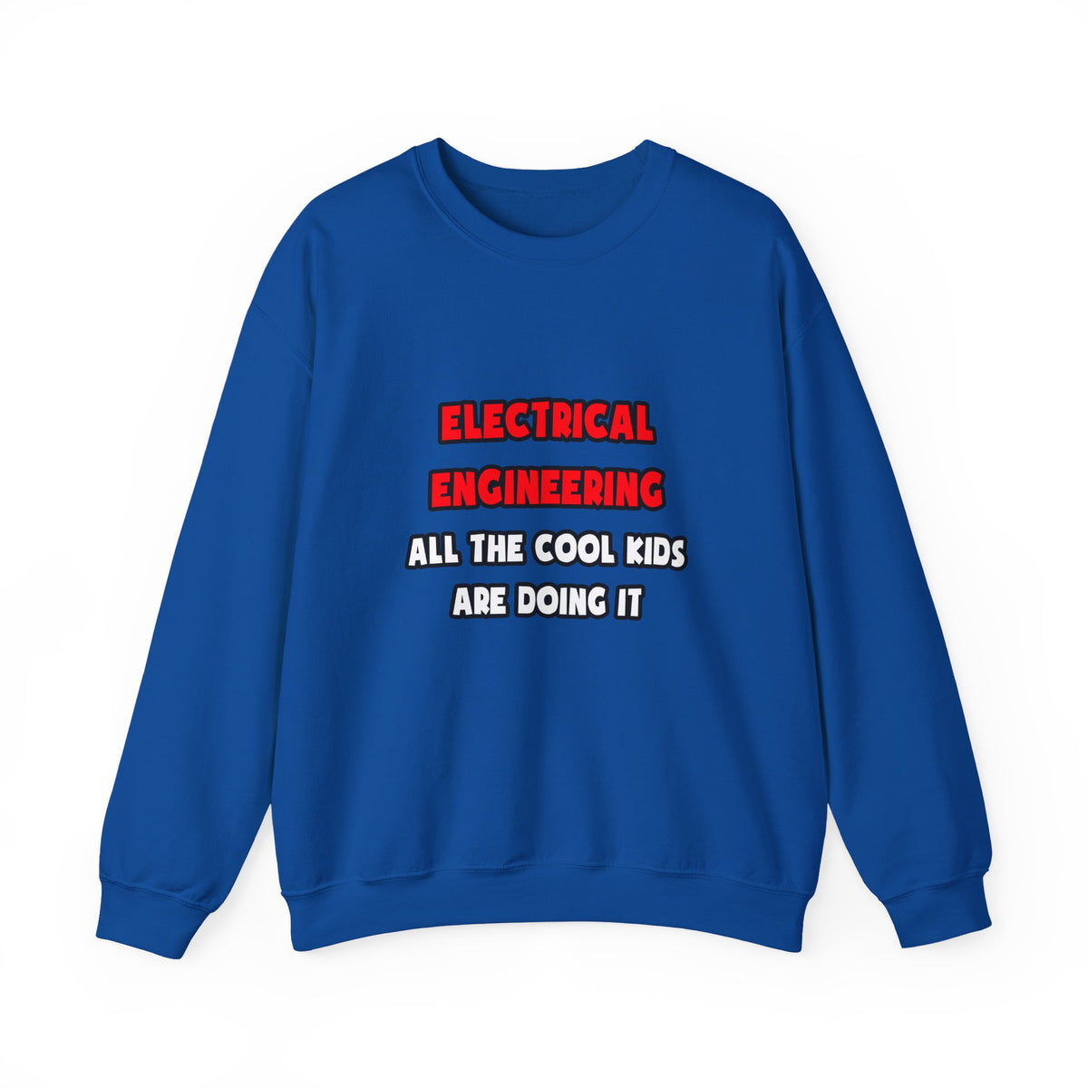 Funny Electrical Engineer Shirts and Gifts - Unisex Heavy Blend™ Crewneck Sweatshirt