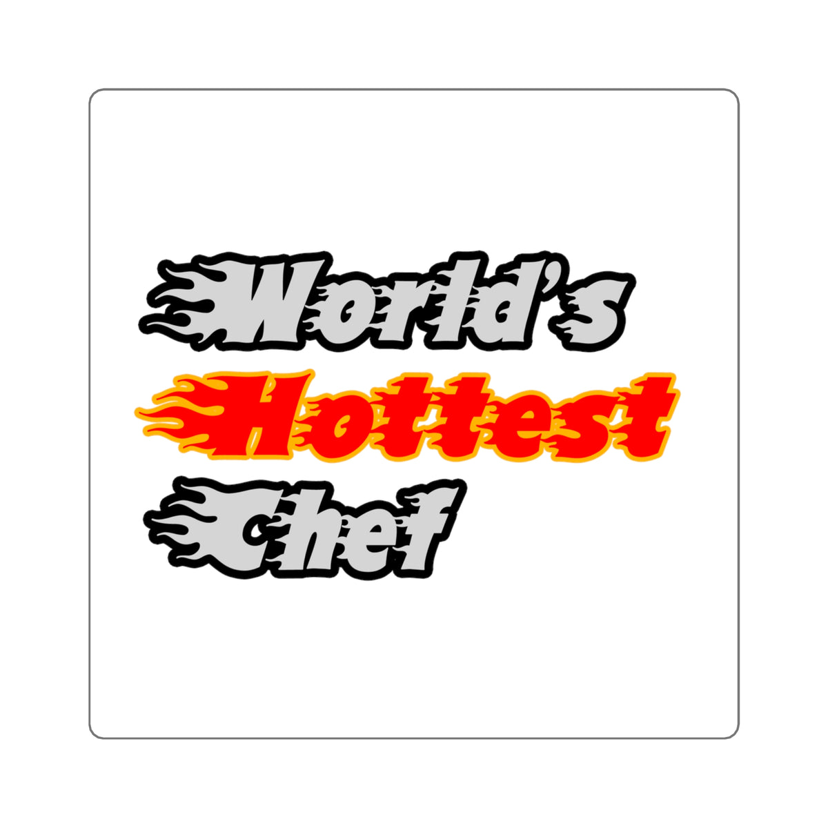 World's Hottest Chef - Square Stickers