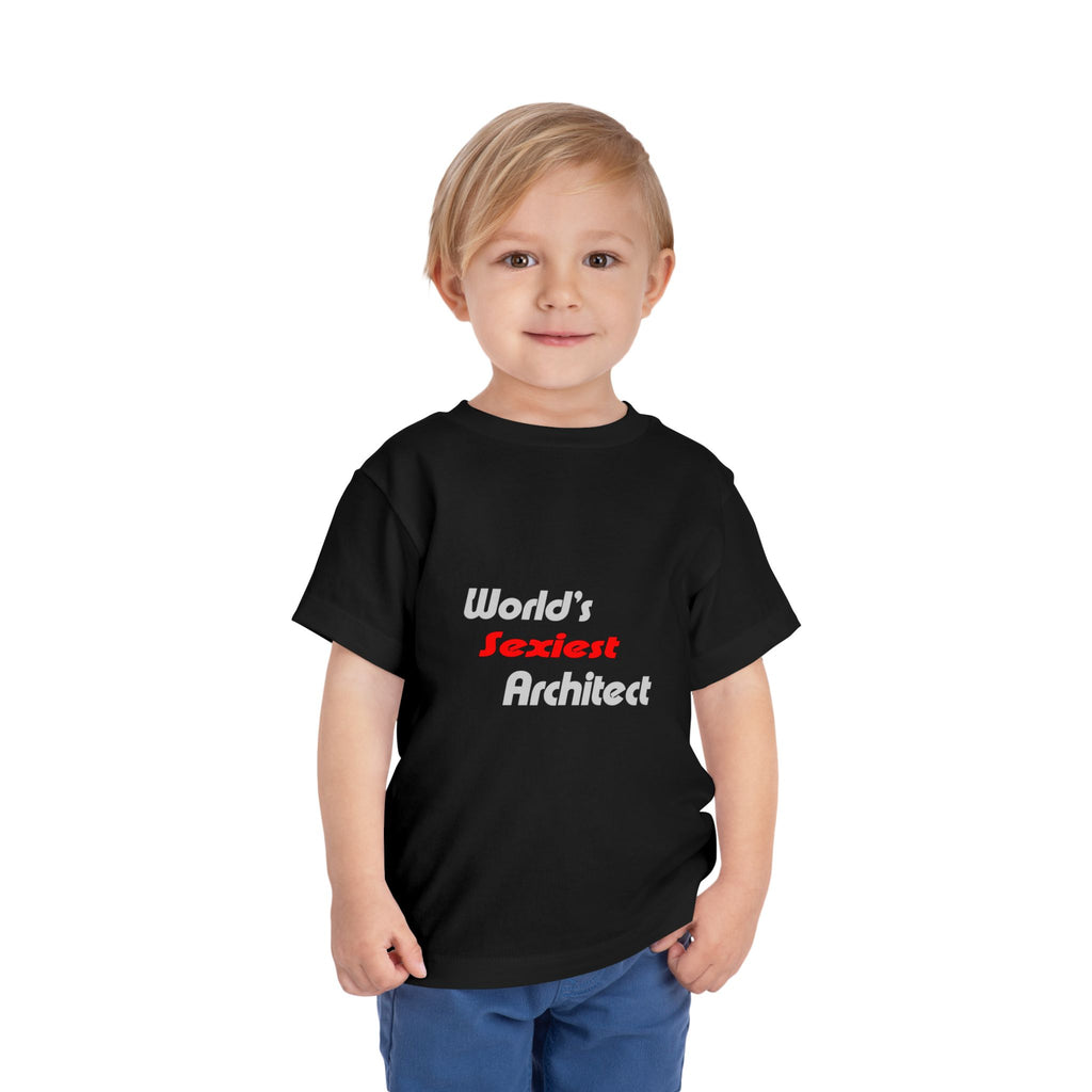 World's Sexiest Architect - Toddler Short Sleeve Tee
