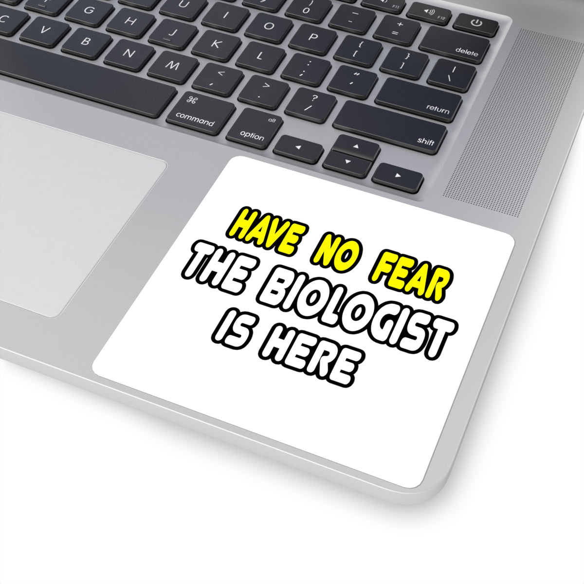 Have No Fear, The Biologist Is Here - Square Stickers